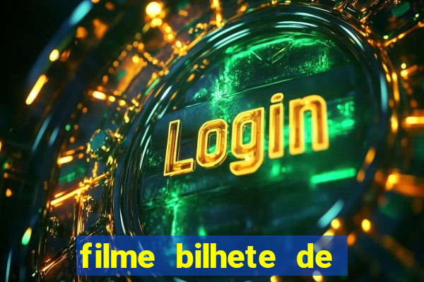 filme bilhete de loteria completo dublado